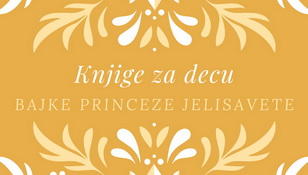 Bajke princeze Jelisavete na poklon