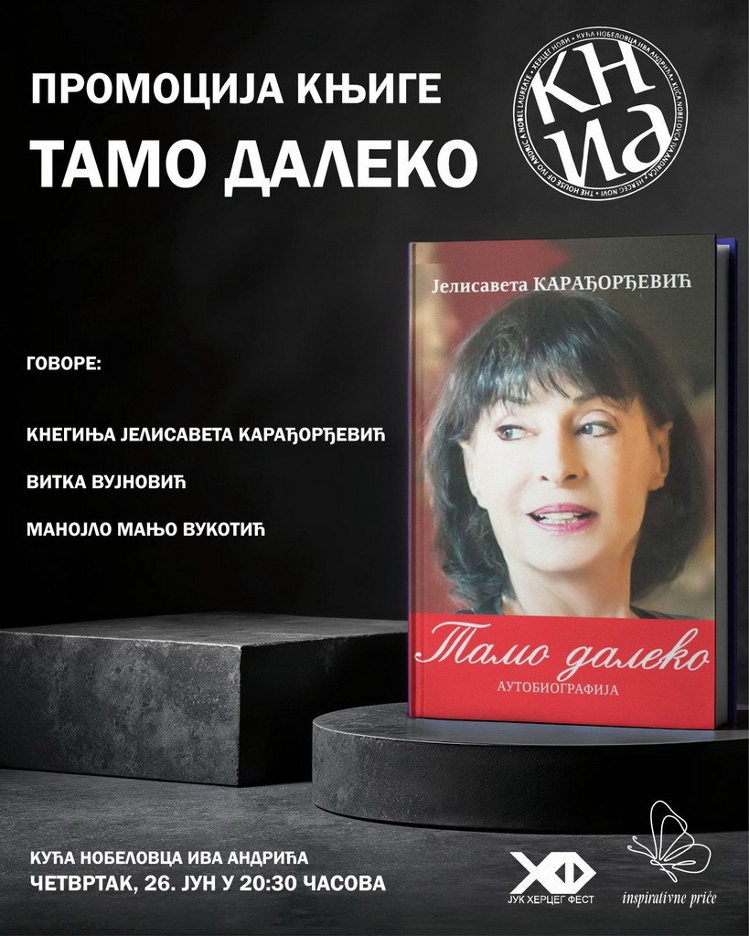 Promocija knjige "Tamo daleko" - Kuća nobelovca Iva Andrića, Herceg Novi, 26. jun 2025.